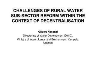 CHALLENGES OF RURAL WATER SUB-SECTOR REFORM WITHIN THE CONTEXT OF DECENTRALISATION