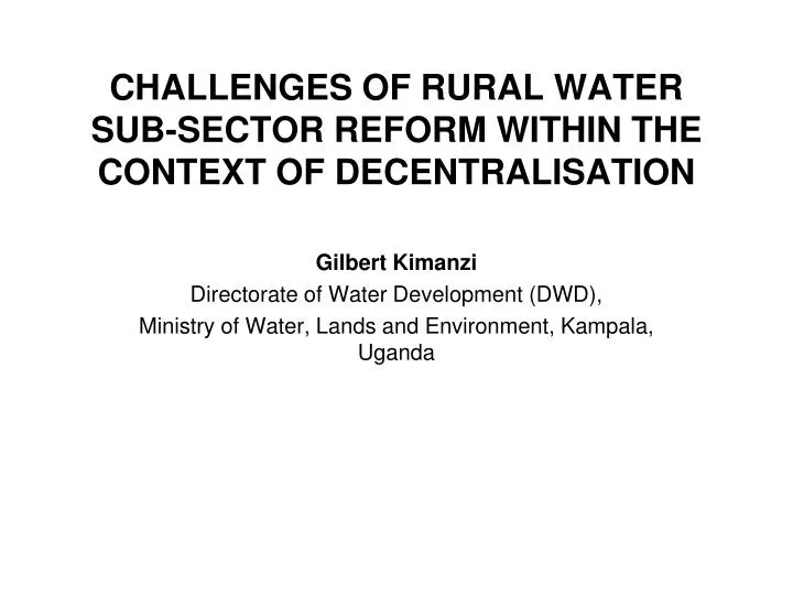 challenges of rural water sub sector reform within the context of decentralisation
