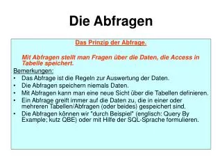 die abfragen