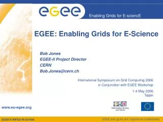 EGEE: Enabling Grids for E-Science