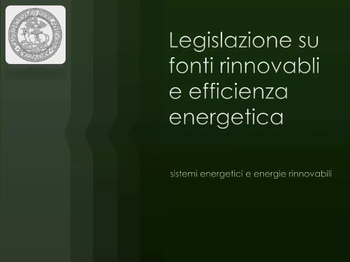 legislazione su fonti rinnovabli e efficienza energetica