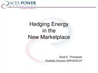 Hedging Energy in the New Marketplace