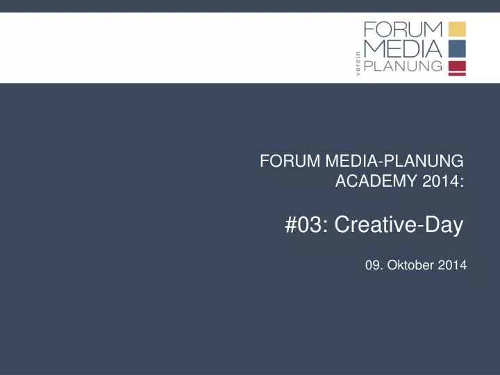 forum media planung academy 2014 03 creative day