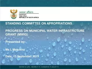 STANDING COMMITTEE ON APROPRIATIONS PROGRESS ON MUNICIPAL WATER INFRASTRCTURE GRANT (MWIG)