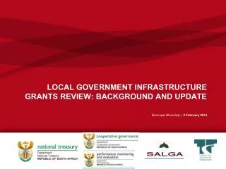 LOCAL GOVERNMENT INFRASTRUCTURE GRANTS REVIEW: BACKGROUND AND UPDATE