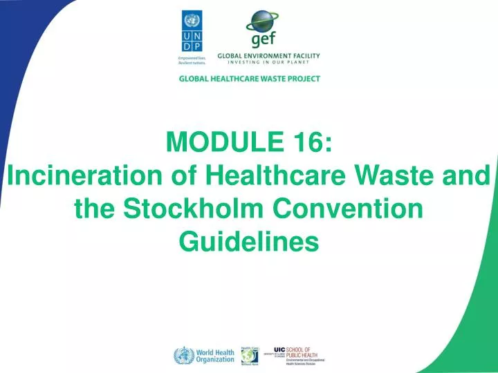 module 16 incineration of healthcare waste and the stockholm convention guidelines