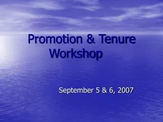 Promotion &amp; Tenure Workshop
