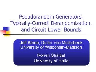 Pseudorandom Generators, Typically-Correct Derandomization, and Circuit Lower Bounds
