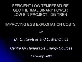by Dr . C. Karytsas and D. Mendrinos Centre for Renewable Energy Sources February 2006