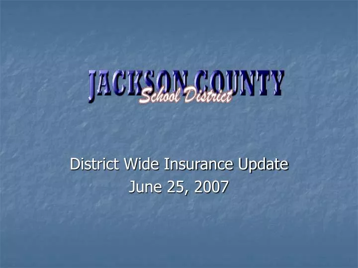 district wide insurance update june 25 2007