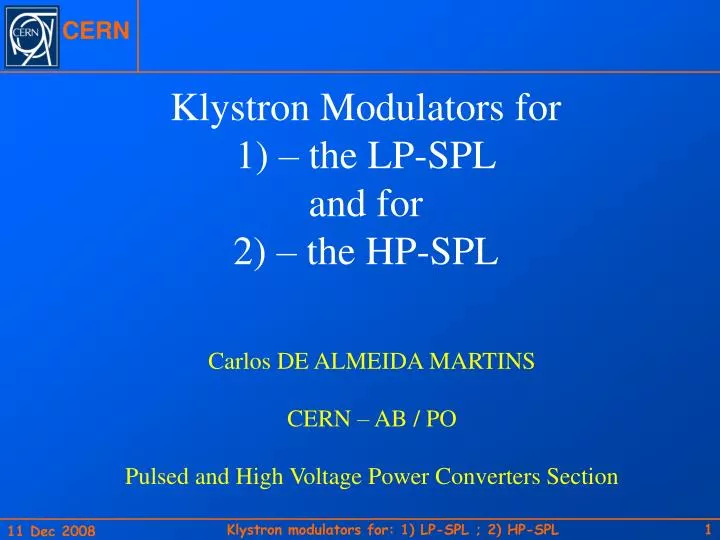 klystron modulators for 1 the lp spl and for 2 the hp spl