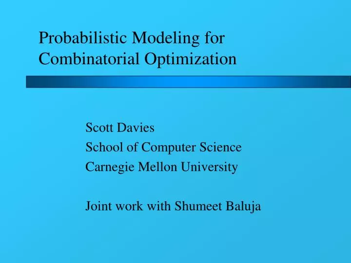 probabilistic modeling for combinatorial optimization