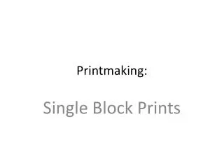 Printmaking: