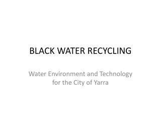 BLACK WATER RECYCLING