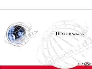 The CiTR Network