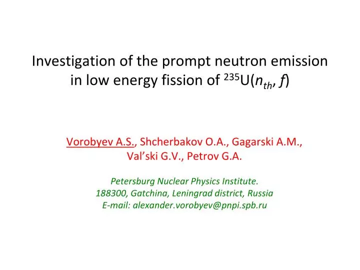 investigation of the prompt neutron emission in low energy fission of 235 u n th f