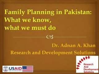 Family Planning in Pakistan: What we know, what we must do