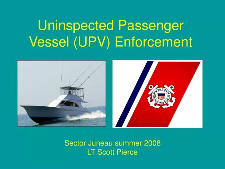 uninspected passenger vessel upv enforcement