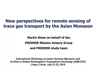 New perspectives for remote sensing of trace gas transport by the Asian Monsoon