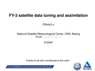 FY-3 satellite data tuning and assimilation Qifeng Lu