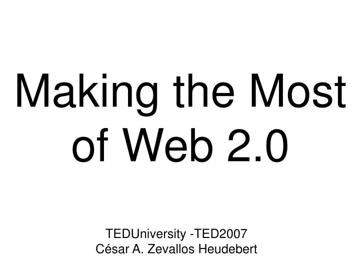 making the most of web 2 0