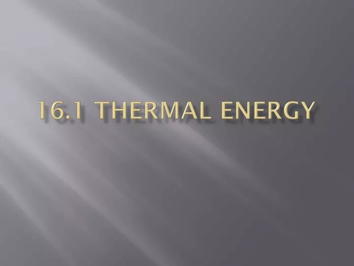 16 1 thermal energy