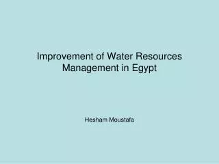 Improvement of Water Resources Management in Egypt