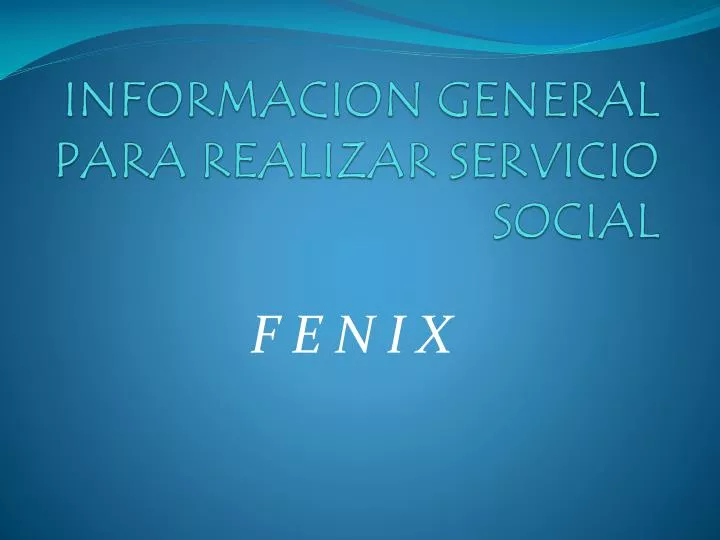 informacion general para realizar servicio social