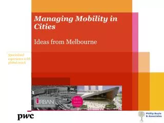 Managing Mobility in Cities Ideas from Melbourne