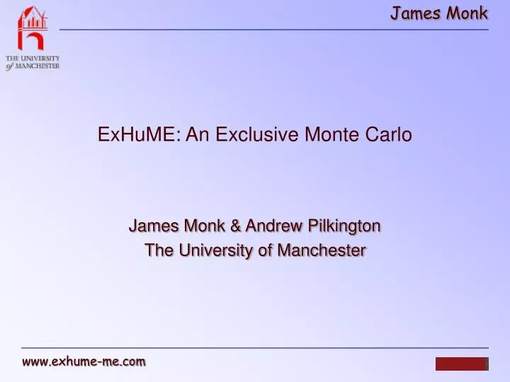 exhume an exclusive monte carlo