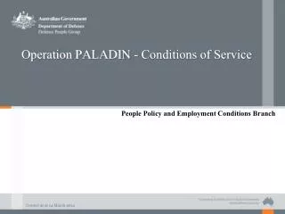 Operation PALADIN - Conditions of Service
