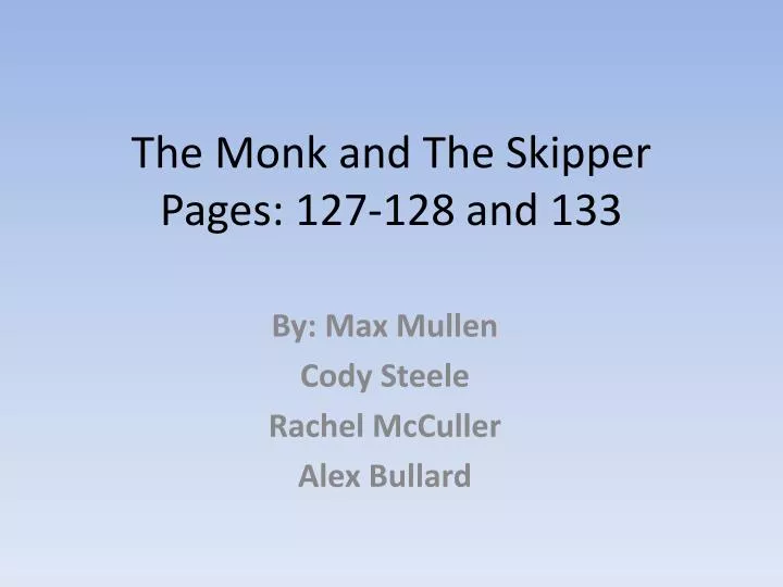 the monk and the skipper pages 127 128 and 133