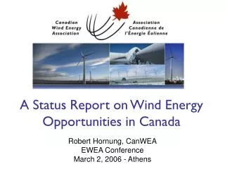 A Status Report on Wind Energy Opportunities in Canada