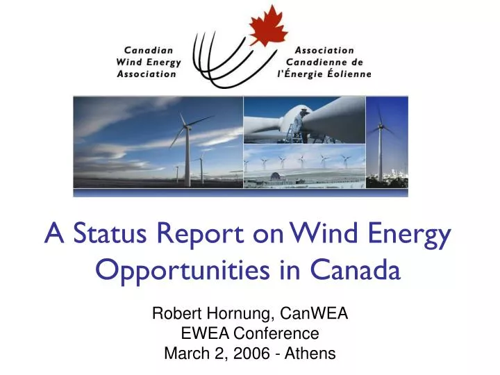 a status report on wind energy opportunities in canada