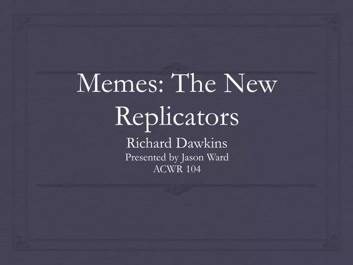 memes the new replicators