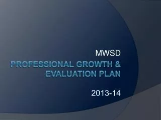 PROFESSIONAL GROWTH &amp; EVALUATION PLAN 2013-14