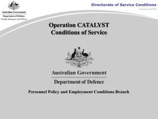 Operation CATALYST Conditions of Service