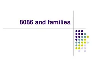 8086 and families
