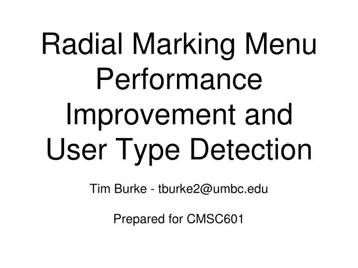 radial marking menu performance improvement and user type detection