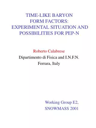 TIME-LIKE BARYON FORM FACTORS: EXPERIMENTAL SITUATION AND POSSIBILITIES FOR PEP-N