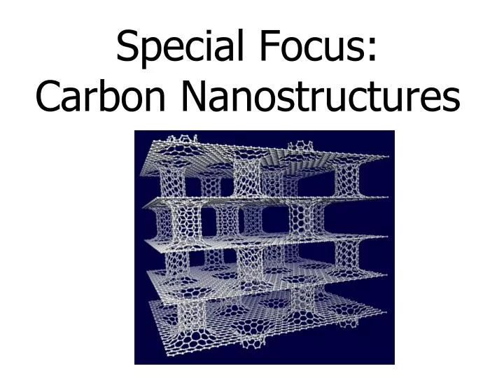 special focus carbon nanostructures