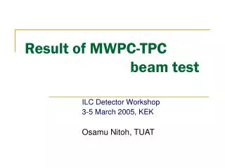 Result of MWPC-TPC beam test