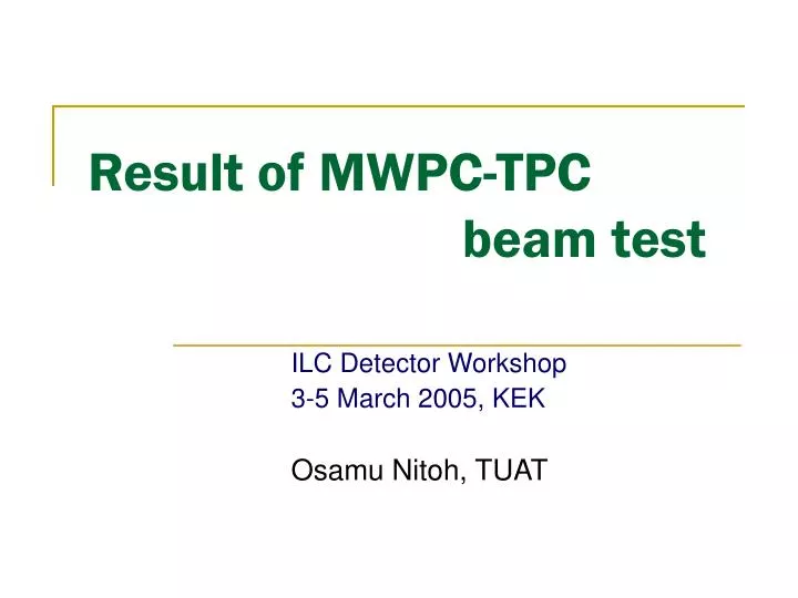 result of mwpc tpc beam test