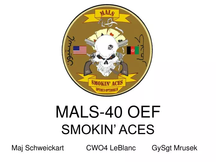 mals 40 oef smokin aces