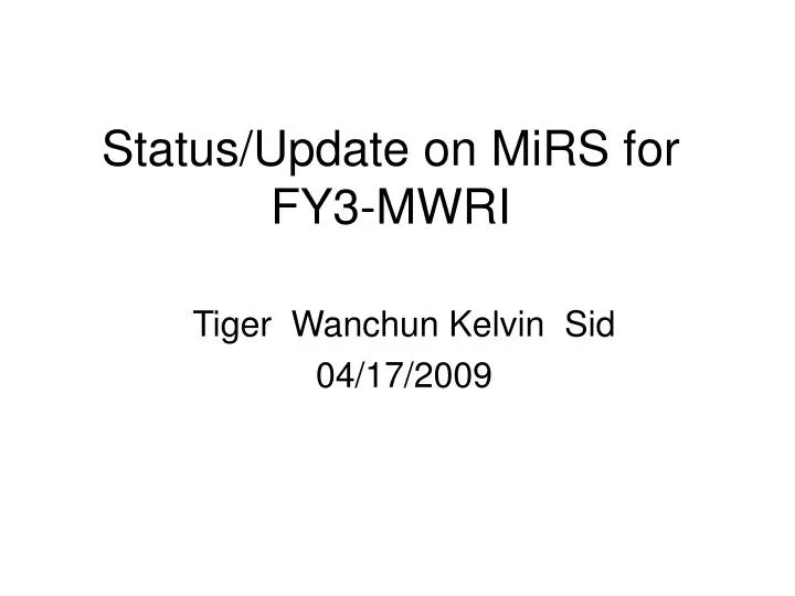 status update on mirs for fy3 mwri