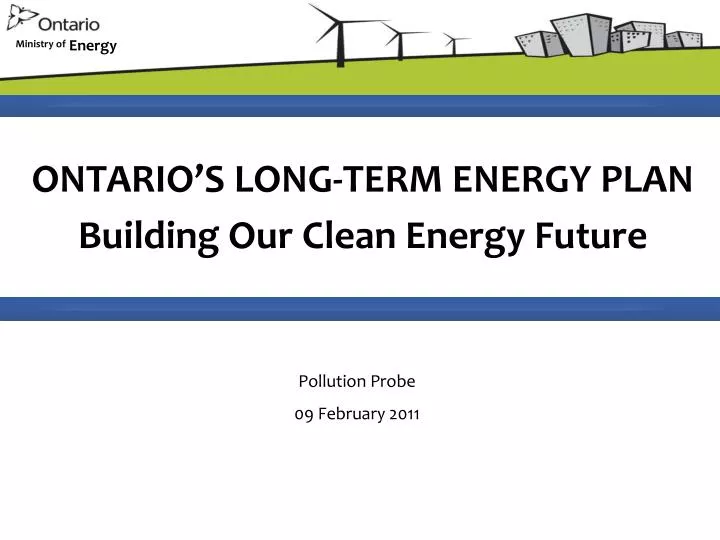 ontario s long term energy plan building our clean energy future