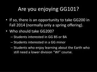 Are you enjoying GG101?