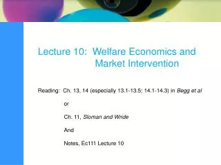 Lecture 10: Welfare Economics and Market Intervention