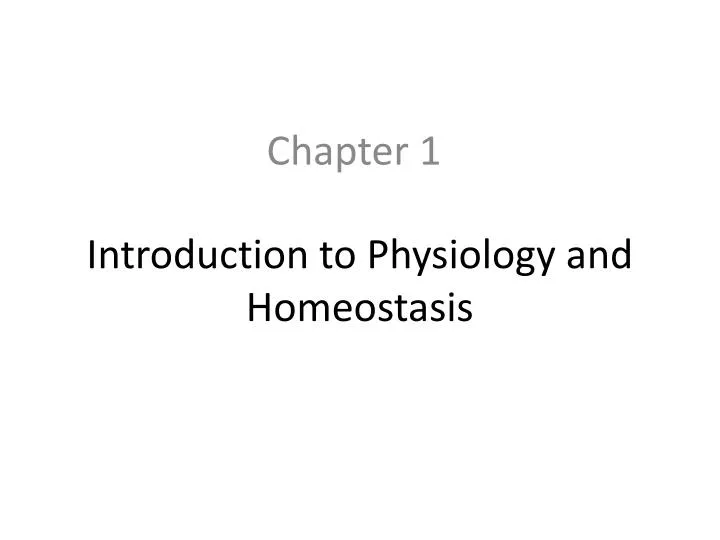introduction to physiology and homeostasis