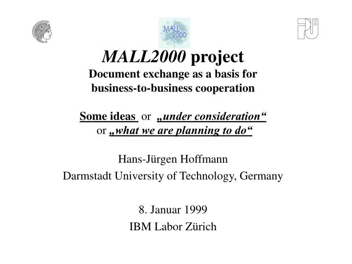 hans j rgen hoffmann darmstadt university of technology germany 8 januar 1999 ibm labor z rich